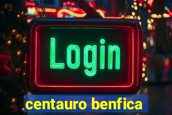 centauro benfica